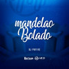 Mandelão Bolado (Explicit) - Dj PHFive