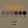 Painful Days (feat. SHJ & Vstl_T0ky0W0rld) (Explicit) - KingProphettpg&SHJ&Vstl_T0ky0W0rld