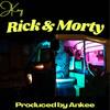 Rick & Morty (Explicit) - JKAY