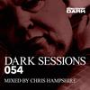 Dark Sessions Radio 054 (Continuous DJ Mix) - Chris Hampshire