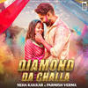 Diamond Da Challa - Neha Kakkar&Parmish Verma&Rajat Nagpal