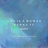 God Is A Woman / Rehna Tu - Sandesh Motwani&Oshin Ray