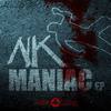 Maniac (Original Mix) - NK