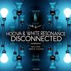 Disconnected (Matter Remix) - White Resonance&Hoova