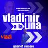 Vladimir a la Una(feat. Vladimir Villegas)[Vladi1000] (Explicit) - Johnny Gaviota&Vladimir Villegas