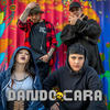 Dando Cara (Explicit) - Saturna&Crónicas de un Estallido&LaRebe&Erly Valdés