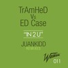 In 2 U (Tramheds 82 Bronx Remix) - TrAmHed&Ed Case