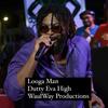 Dutty Eva High (Explicit) - Waulway production&Looga Man