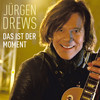 Das ist der Moment (Single Mix) - Jürgen Drews