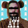 AYI (Explicit) - Ados