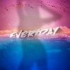 Everyday (Explicit) - Sal Good&Chad Piff&Pcarrera