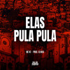 Elas Pula Pula (Explicit) - Mc Vc&DJ Buiu