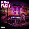 Party (Explicit) - Mr.Mono