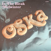 In the Bleak Midwinter - Oska