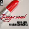 Danger Zound (Original Mix) - Julio Leal&Mireia Rodriguez