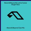Alright Now (Above & Beyond Extended Club Mix) - Above & Beyond&Justine Suissa