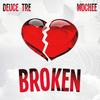 Broken (feat. Wochee) - Deuce Tre&Wochee