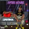 After Hours (Explicit) - TheRealJaybiz