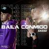 Baila Conmigo - Sasso&Yaco