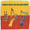 Harps Over The Oslava River, Pt. 4 - Struny nad Oslavou&Seckou Keita&Edmar Castañeda&Catrin Finch