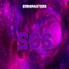 Sos (Explicit) - Euromasters