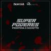 Super Poderes - Grupo Frontera&Secretto