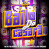 Baile do Casarão (Explicit) - Mc Deyvinho&Mc Diego sp&MC PRETÃO DO SAVOY