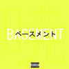 Basement (Explicit) - AKATSUKI&Nicholas Joseph Cunha