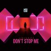 Don't Stop Me - Univezz