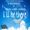 I'll be there (Explicit) - Thuggin&Faye Love Music