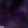 My Last (Explicit) - Lil5hot