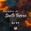 Berimbau do Santa Teresa (Explicit) - DJ C4