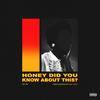 Honey, Did You Know About This?, Pt. 2(feat. Honey Simone) (Explicit) - BOREGARD.&Honey Simone