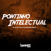 Pontinho Intelectual (Explicit) - DJ Comandante Original&MC GW&MC John JB