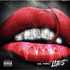 Lies (Explicit) - Lil Piru