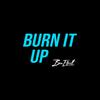 Burn It Up - Ben Elliott