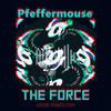 The Force (2020 Remaster) - Pfeffermouse