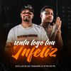 Senta Logo Tua Infeliz (Explicit) - DJ LUCAS DO TAQUARIL&Dj Vitin do Pc&Mc Magrinho