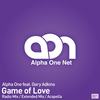 Game of Love (Extended Mix) - Alpha One&Gary Adkins