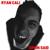 Simon Said (Explicit) - Ryan Cali