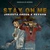 Stay On Me(feat. Peysoh) (Explicit) - Jokesta Fresh&Peysoh