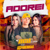 Adorei (Explicit) - As Poderosas&Avatar MC