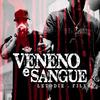 Veneno e Sangue - LetoDie&Fill