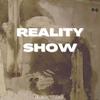 REALITY SHOW (Explicit) - Ben Luca
