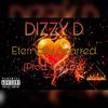 Eternally Scarred (Explicit) - Dizzy D