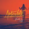 Faith In(feat. Sula) - Articulate&Sula