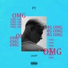 OMG (Explicit) - FY&LIGHT