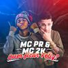 Quer Ficar Feliz ? (Explicit) - MC 2K&MC PR