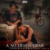 A No Desesperar - Juarez VN&GGonz