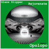 Rejuvenate (Pigsie Remix) - Glass Slipper&Pigsie